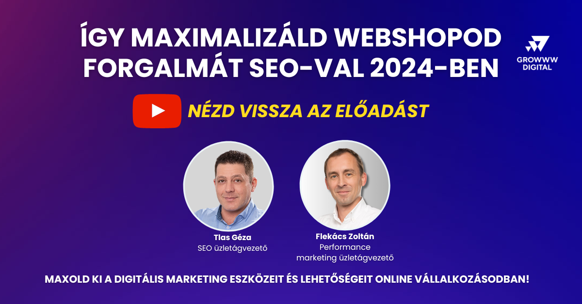 Így maximalizáld webshopod forgalmát SEO-val 2024-ben - webinárium visszanézés