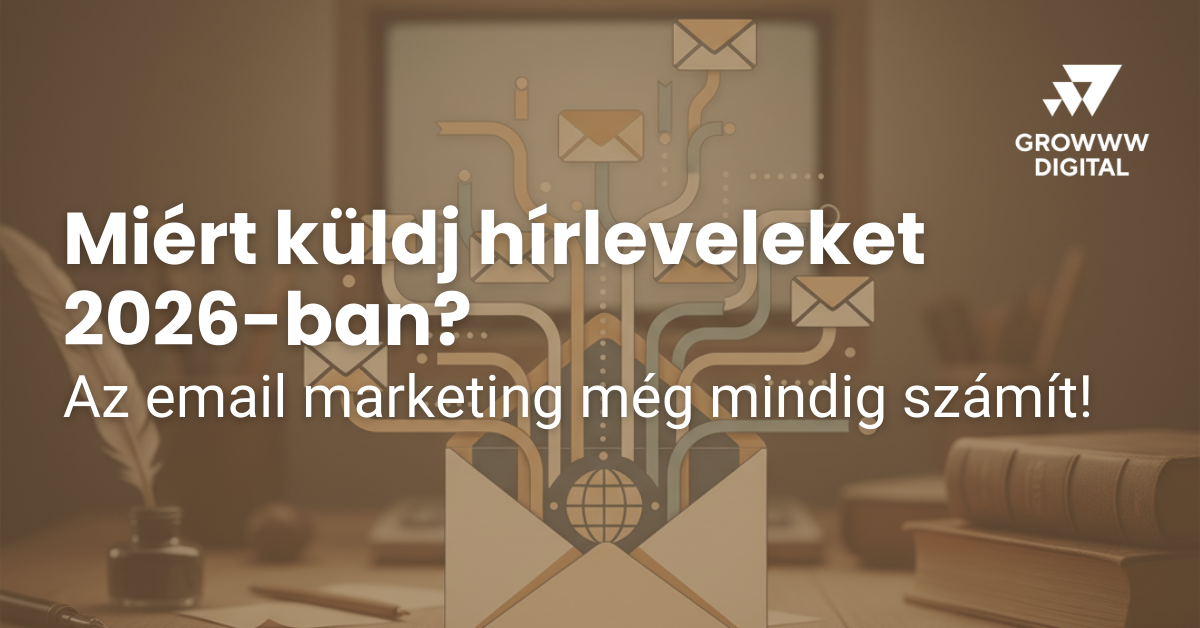 Miért küldj hírleveleket 2026-ban?